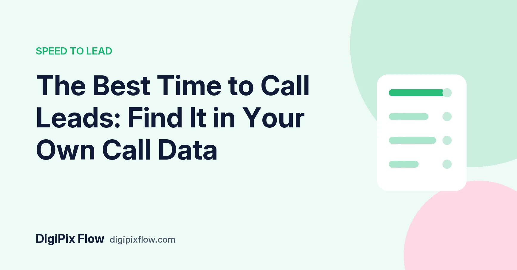 DigiPix Flow guide cover: the headline 'The best time to call leads' in navy bold type on a soft green background