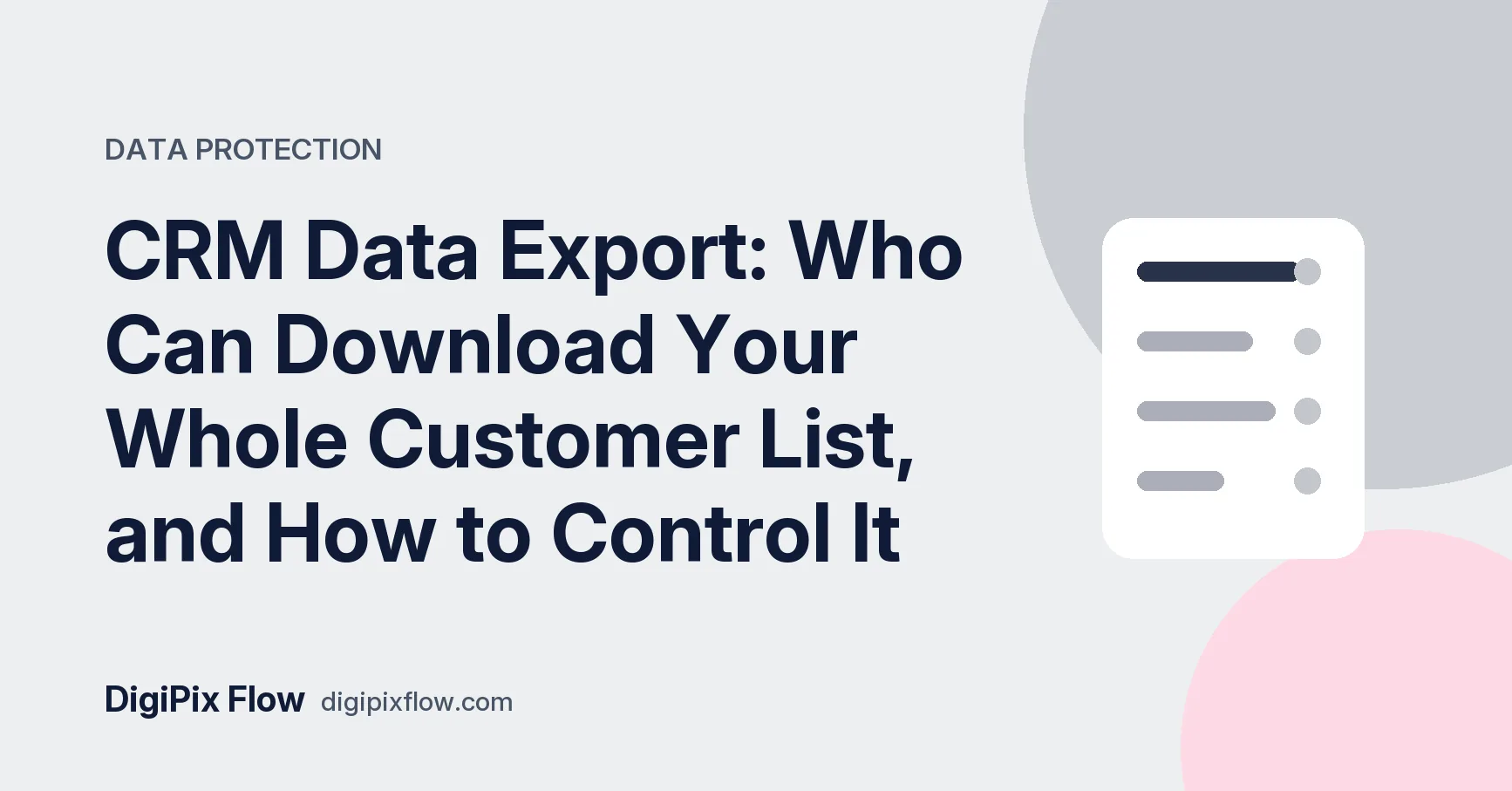 DigiPix Flow guide cover: the headline 'Who Can Export Your Customer List?' in navy bold type on a soft navy background