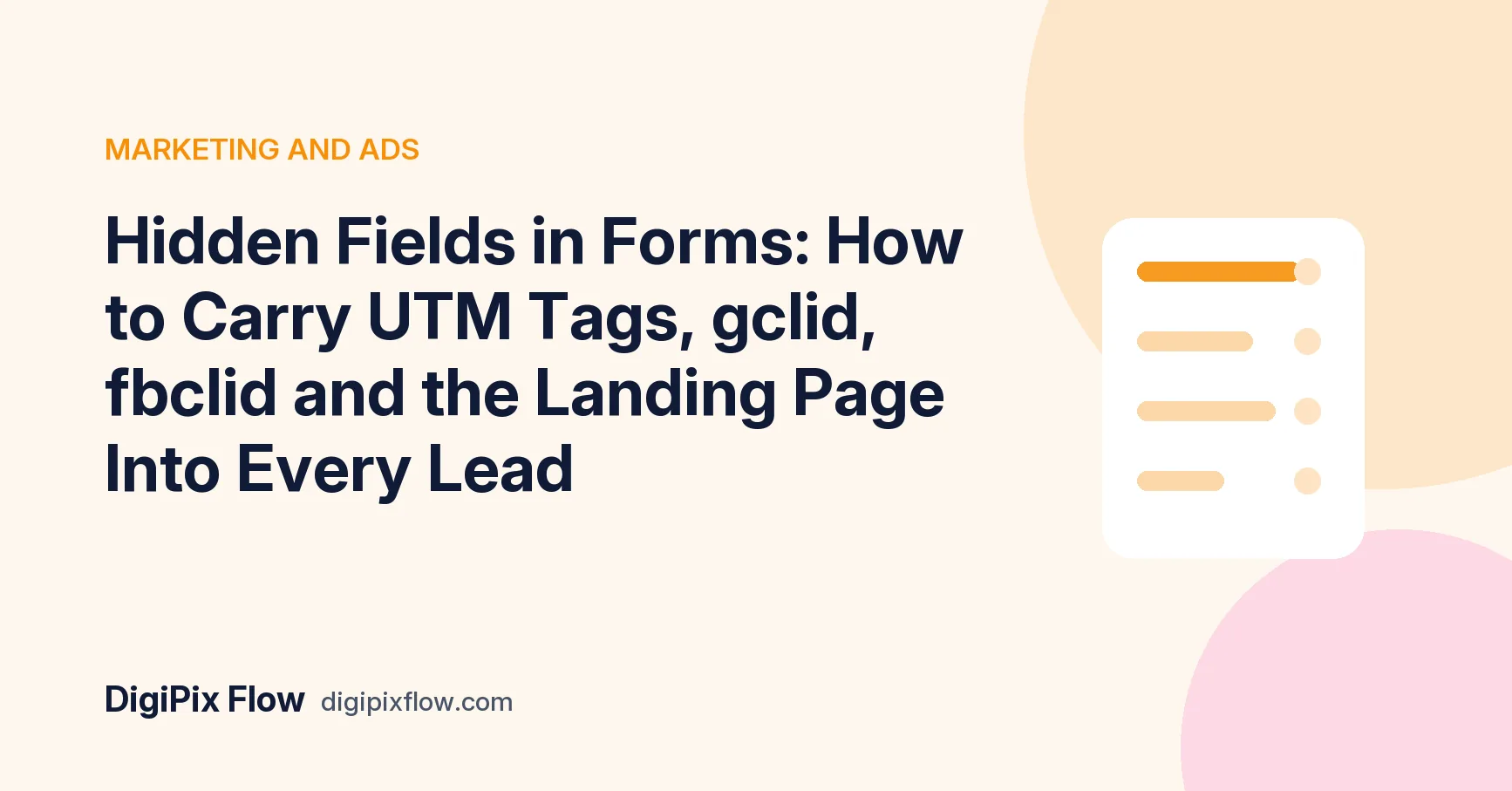 DigiPix Flow guide cover: the headline 'Hidden Fields in Forms' in navy bold type on a soft amber background