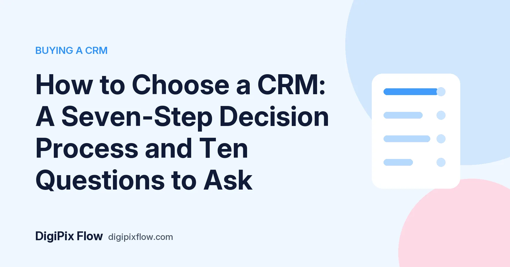 DigiPix Flow guide cover: the headline 'How to choose a CRM' in navy bold type on a soft blue background