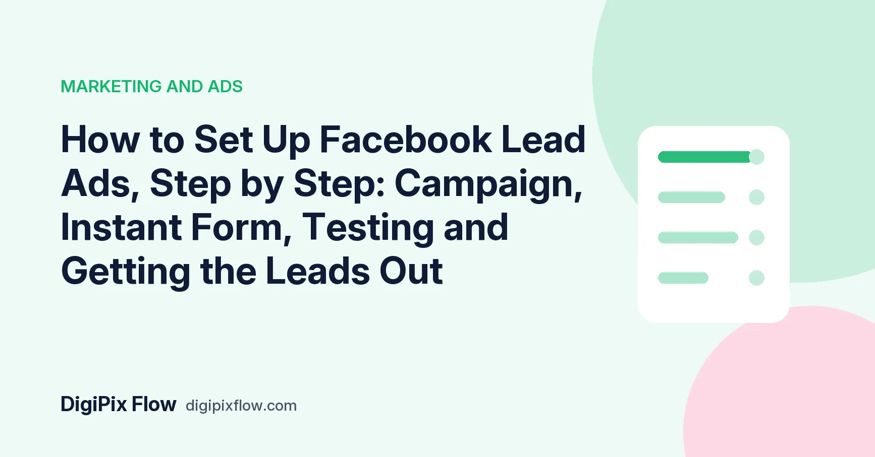DigiPix Flow guide cover: the headline 'How to Set Up Facebook Lead Ads' in navy bold type on a soft green background