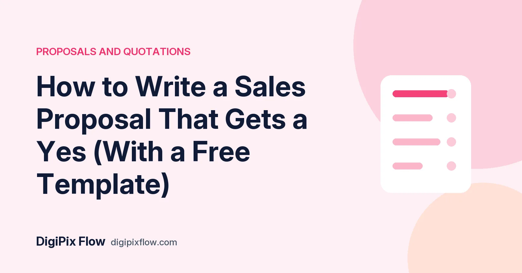 DigiPix Flow guide cover: the headline 'How to Write a Sales Proposal' in navy bold type on a soft pink background
