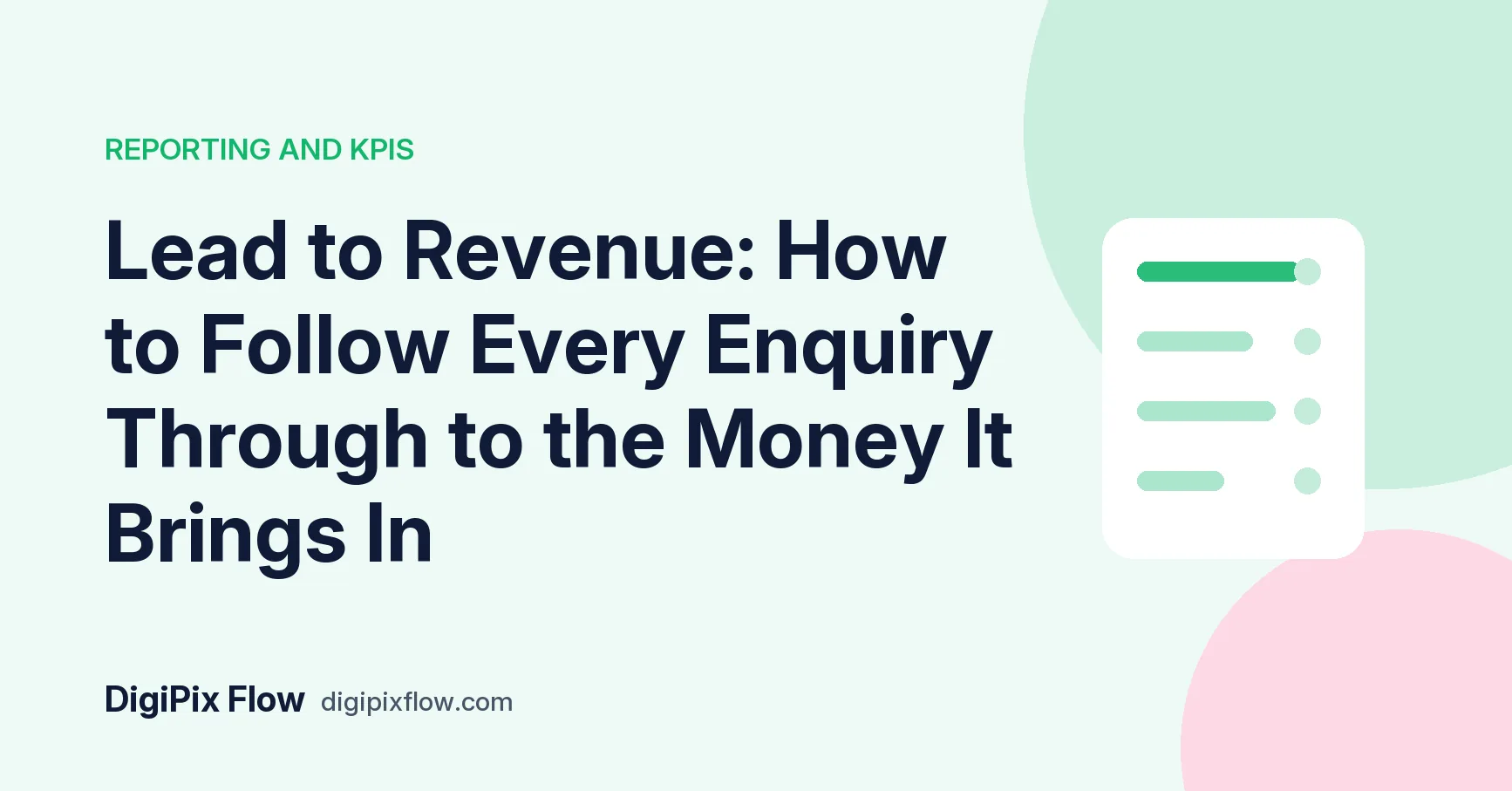 DigiPix Flow guide cover: the headline 'From lead to revenue' in navy bold type on a soft green background