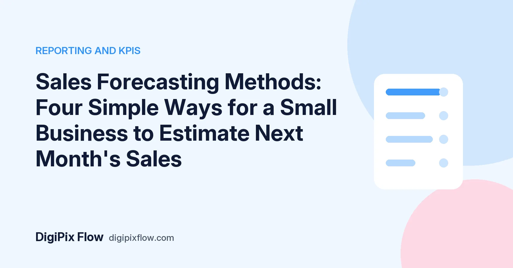 DigiPix Flow guide cover: the headline 'Four ways to forecast sales' in navy bold type on a soft blue background