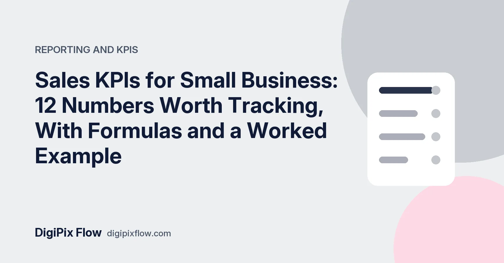 DigiPix Flow guide cover: the headline '12 sales KPIs, with formulas' in navy bold type on a soft navy background