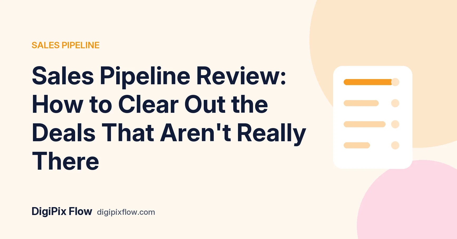 DigiPix Flow guide cover: the headline 'Sales Pipeline Review' in navy bold type on a soft amber background